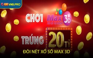 Đôi nét xổ số max 3D